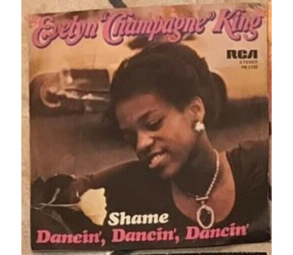 Shame/Dancin’, Dancin’, Dancin’ VINILE 45 GIRI di Evelyn Champagne King,  1978, 