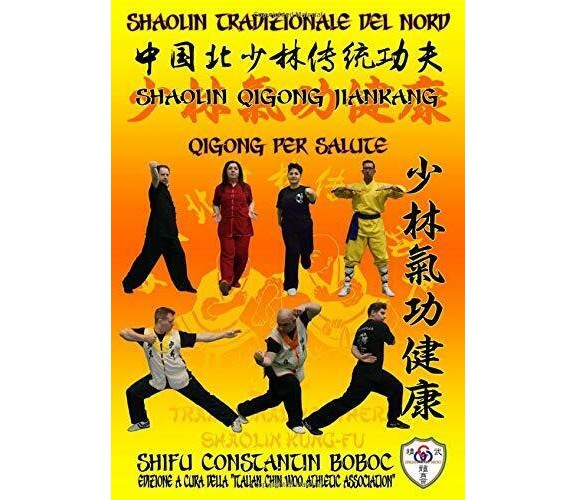 Shaolin Tradizionale Del Nord Vol. 11 QiGong Medico per la Salute di Constantin 