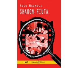 Sharon fiuta di Ruco Magnoli,  2019,  Gilgamesh Edizioni