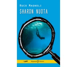 Sharon nuota di Ruco Magnoli,  2019,  Gilgamesh Edizioni