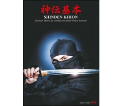 Shinden kihon. Unarmed fighting basic techniques of the ninja and samurai - ER