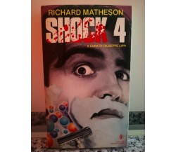  Shock 4	 di Richard Matheson,  1984,  Mondadori-F