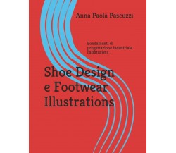 Shoe Design e Footwear Illustrations Fondamenti Di Progettazione Industriale Cal