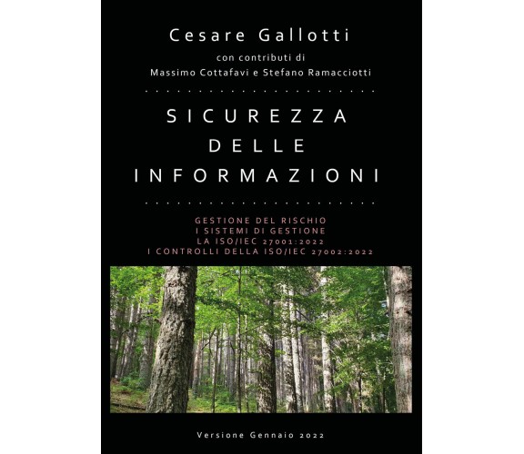 Sicurezza delle informazioni - Edizione 2022 di Cesare Gallotti,  2022,  Youcanp