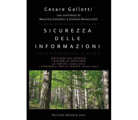 Sicurezza delle informazioni - Edizione 2022 di Cesare Gallotti,  2022,  Youcanp
