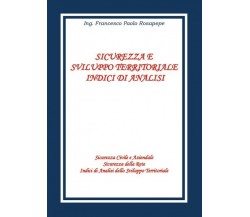 Sicurezza e sviluppo territoriale - Indici di analisi,  2018,  Youcanprint  - ER