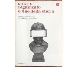  Significato e fine della storia. I presupposti teologici della filosofia della 