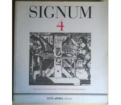 Signum 4 - Rassegna Internazionale di incisione contemporanea - Città aperta - L