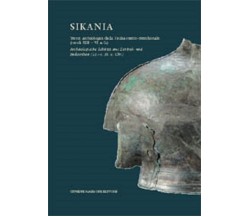 Sikania Tesori archeologici dalla Sicilia centro-meridionale secoli XII-VI a.C.