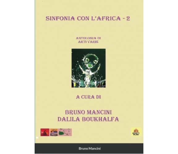 Sinfonia con l'Africa - 2 -  Bruno Mancini - Lulu.com, 2021
