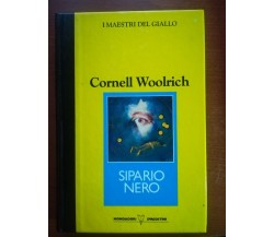 Sipario Nero -Cornell Woolrich - Mondadori DeAgostini - 1990 - M