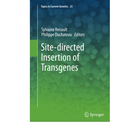 Site-directed insertion of transgenes - Sylvaine Renault - Springer, 2014