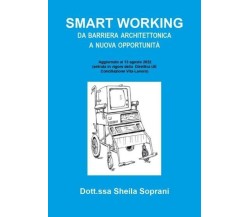  Smart working da barriera architettonica a nuova opportunità di Sheila Soprani