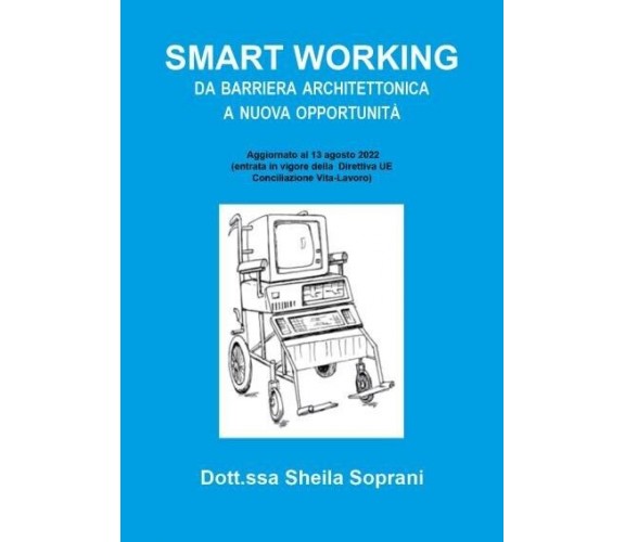  Smart working da barriera architettonica a nuova opportunità di Sheila Soprani