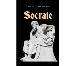 Socrate di Giuseppe Stancampiano,  2022,  Youcanprint
