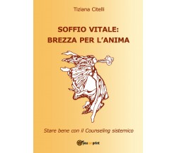 Soffio Vitale Brezza per l’anima - Star bene con il Counseling sistemico  -ER