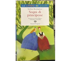 Sogni di principesse di Stefano Bordiglioni, 2013, Einaudi Ragazzi