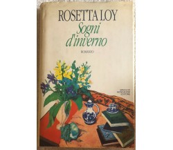 Sogni d’inverno di Rosetta Loy,  1992,  Arnoldo Mondadori Editore