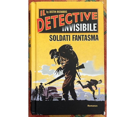 Soldati fantasma. Il detective invisibile di Justin Richards, 2005, Edizioni