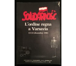 Solidarnosc L’ordine regna a Varsavia - Vari,  1981,  Ragionamenti - P