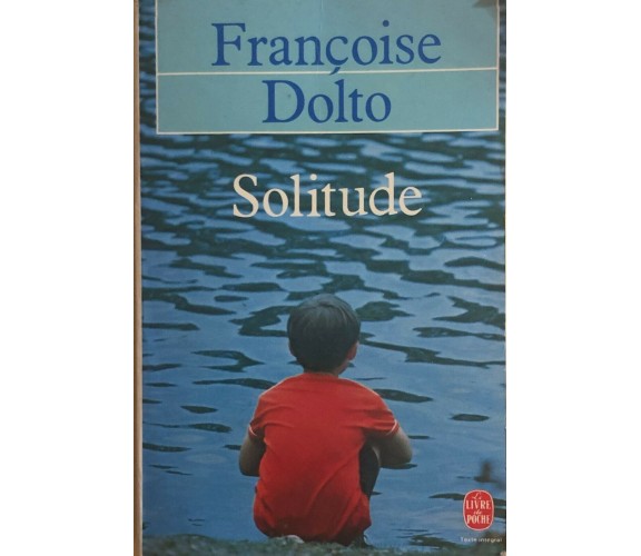 Solitude di Francoise Dolto, 1987, Vertiges Du Nord