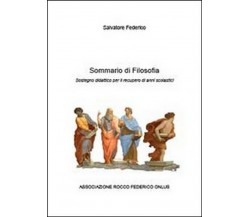 Sommario di filosofia - Salvatore Federico,  2014,  Youcanprint