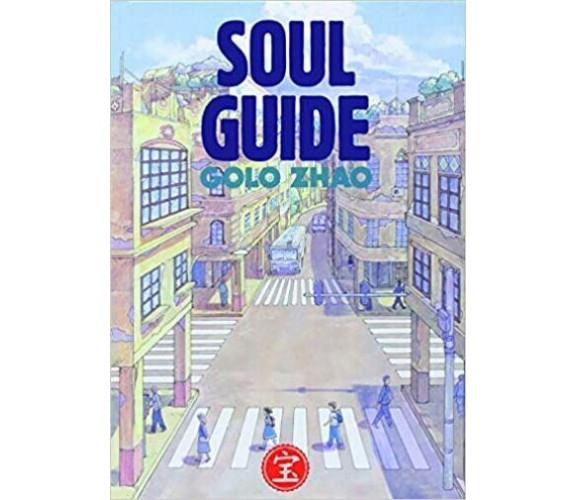 Soul guide di Golo Zhao,  2019,  Bao Publishing