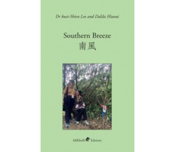 Southern breeze. Ediz. inglese e cinese	di Dalila Hiaoui,  2018,  Ali Ribelli Ed