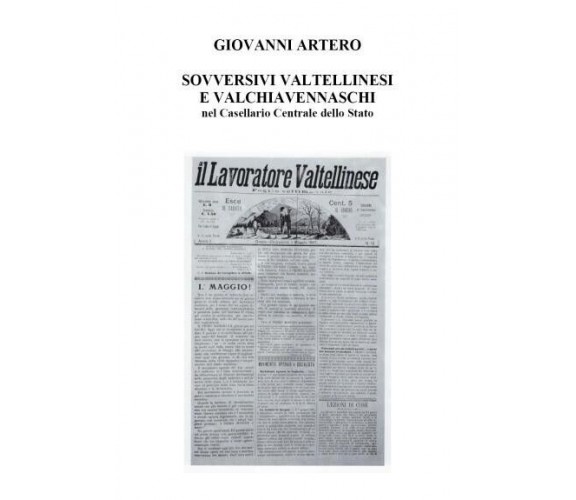  Sovversivi Valtellinesi e Valchiavennaschi di Giovanni Artero, 2022, Youcanp