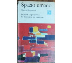 Spazio umano - Tedeschi, Bongioanni - Signorelli,1973 - R