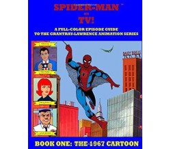 Spider-man on Tv! The 1967 cartoon. Book one di J Ballmann,  2019,  Indipendentl