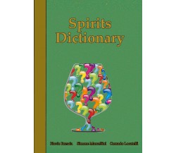 Spirits Dictionary di Simone Marcellini, Flavio Brescia, Corrado Locatelli,  202