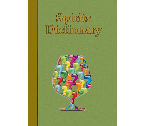 Spirits dictionary di Spirits4all,  2021,  Youcanprint