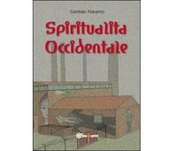 Spiritualità occidentale -  German Navarro,  2012,  Youcanprint