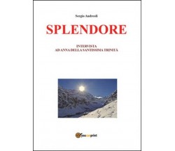 Splendore - Sergio Andreoli,  2014,  Youcanprint