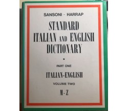 Standard italian and english dictionary Part one Italian-English Volume Two M-Z	