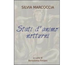 Stati d’animo notturni - di Silvia Marcoccia, B. Fimiani,  2012 - ER