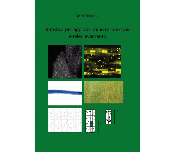 Statistica per applicazioni in microscopia e telerilevamento - Ivan Sciascia,  2
