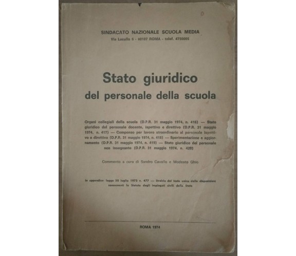 Stato giuridico del personale della scuola - S.Cavallo, M.Ghio, 1974, SNSM - S