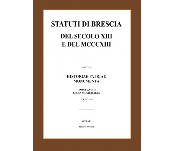 Statuti di Brescia del secolo XIII e del MCCCXIII di Luca Giarelli, 2021, Youcan