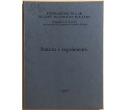Statuto e regolamenti della Federazione fra le società filateliche italiane 1975
