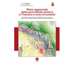 Stima aggiornata della pericolosità sismica in Toscana e aree circostanti di Enz