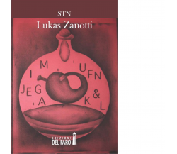 Stn di Lukas Zanotti - Edizioni del Faro, 2014