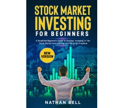 Stock market investing for beginners (New Version). A Simplified Beginner’s Guid