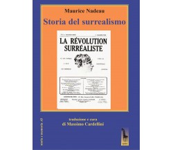 Storia del surrealismo di Maurice Nadeau,  2020,  Massari Editore