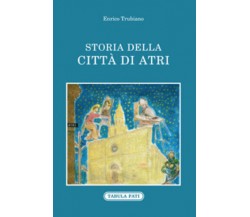 Storia della città di Atri di Enrico Trubiano, 2020, Tabula Fati