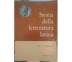Storia della letteratura latina - Enzo V. Marmorale,  1966,  Loffredo - S