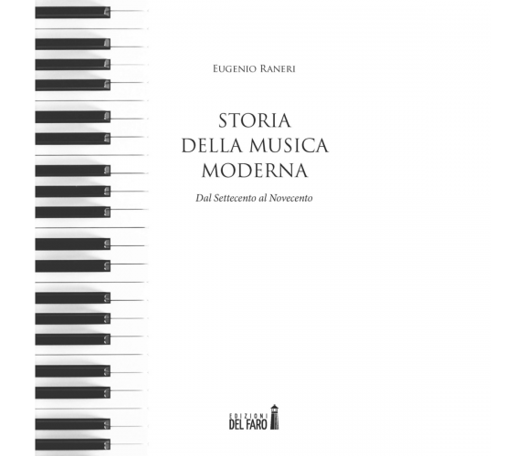 Storia della musica moderna di Raneri Eugenio - Del faro, 2019