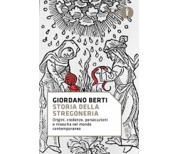Storia della stregoneria  - Giordano Berti - Mondadori, 2019