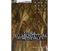 Storia dell'architettura medievale - Renato Bonelli - Laterza, 2012